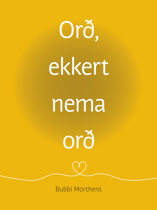 Orð, ekkert nema orð
