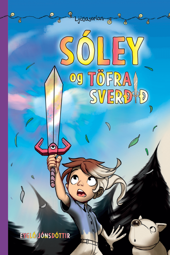 Ljósaserían: Sóley og töfrasverðið