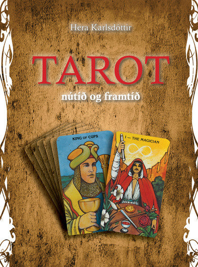 Tarot - nútíð og framtíð