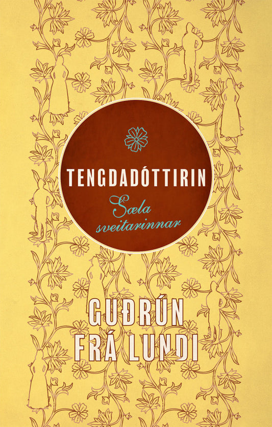 Tengdadóttirin III,Sæla sveita