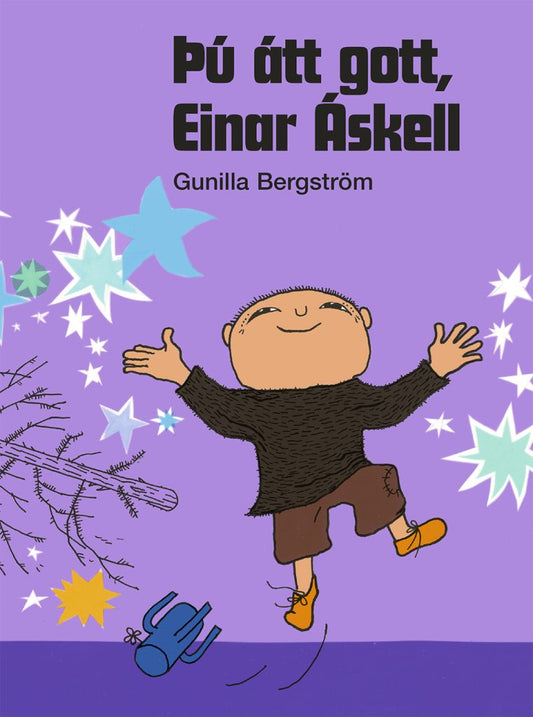 Þú átt gott, Einar Áskell