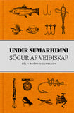 Undir sumarhimni - sögur af veiðiskap