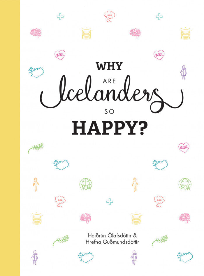 Why Are Icelanders so Happy?
