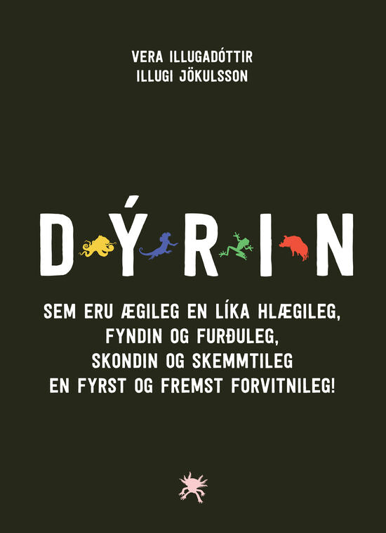 Dýrin - sem eru ægileg en líka hlægileg