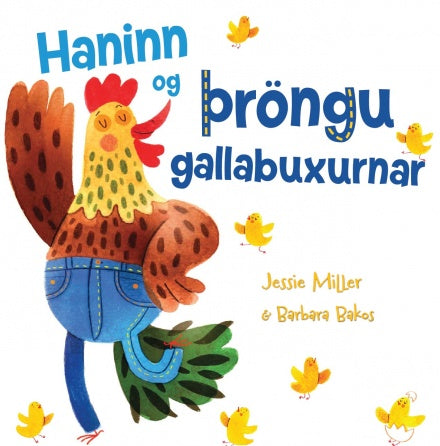 Haninn og þröngu gallabuxurnar