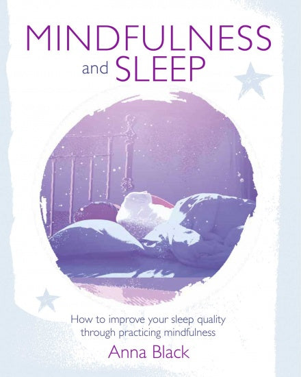 Mindfulness and Sleep: How to