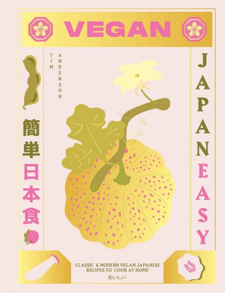 Vegan JapanEasy : Classic & Modern Vegan Japanese Recipes to Cook at Home