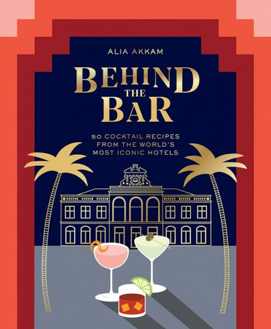 Behind the Bar: 50 Cocktail