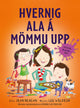Hvernig ala á mömmu upp