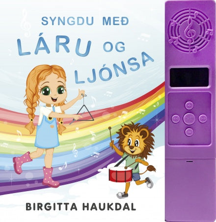 Syngdu með Láru og Ljónsa