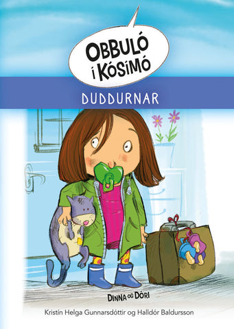 Obbuló í Kósímó: Duddurnar