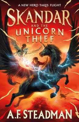 Skandar and the Unicorn Thief : The major new hit fantasy series