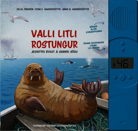 Valli litli rostungur - Ævintýri byggt á sannri sögu