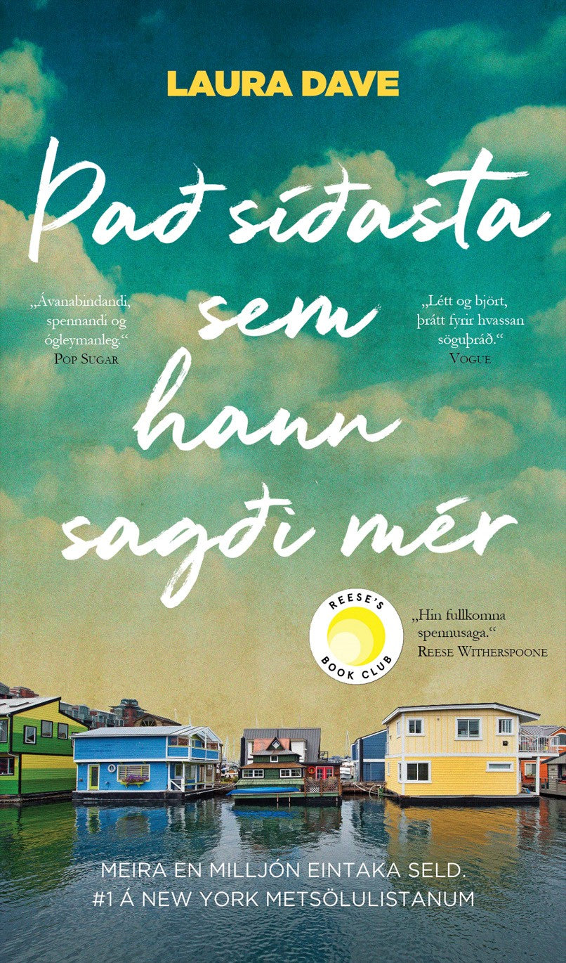 Það síðasta sem hann sagði mér