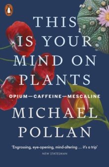 This is Your Mind on Plants