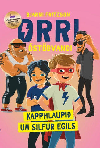 Orri óstöðvandi - kapphlaupið um silfur Egils